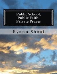 bokomslag Public School, Public Faith, Private Prayer