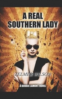 bokomslag A Real Southern Lady