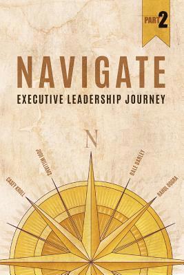 Judi Williams, Rahul Dogra - Navigate: Executive Leadership Journey - Part 2, Häftad