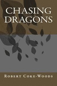 Chasing Dragons 1