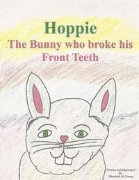 bokomslag Hoppie the Bunny who broke his front teeth