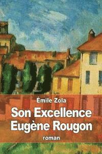 bokomslag Son Excellence Eugène Rougon