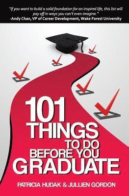 bokomslag 101 Things To Do Before You Graduate