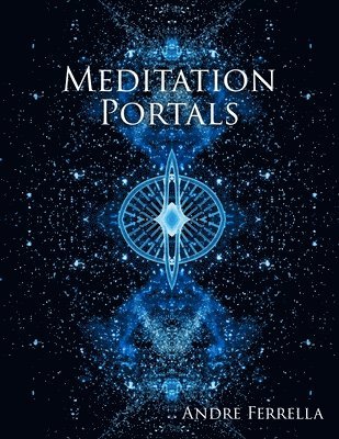 Meditation Portals: A Metaphysical Visual Cognizance Tool 1