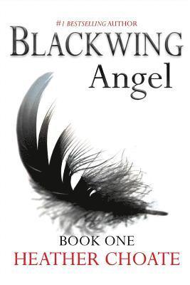 bokomslag Blackwing Angel: A Fallen Angels Paranormal Romance Series: Book One