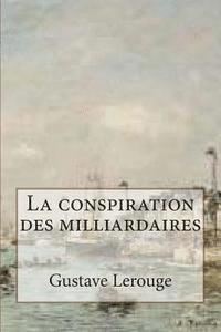 La conspiration des milliardaires 1