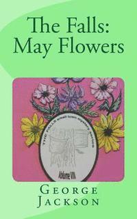 George Jackson - The Falls: May Flowers, Häftad