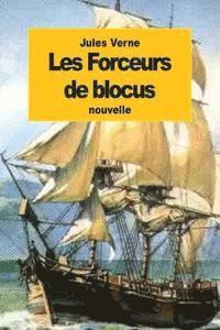 bokomslag Les Forceurs de blocus