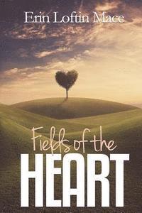 bokomslag Fields of the Heart
