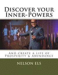 bokomslag Discover your Inner-Powers: And create a life of Prosperity & Abundance
