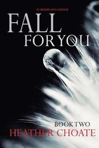 bokomslag Fall For You: (A Fallen Angels Paranormal Romance: Book Two)