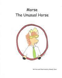 bokomslag Morse the Unusual Horse