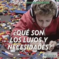 bokomslag ¿Qué Son Los Lujos Y Necesidades? (What Are Wants and Needs?)