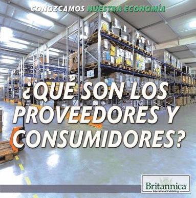 Marcia Amidon Lusted - ¿Qué Son Los Proveedores Y Consumidores? (What Are Producers and Consumers?), Häftad
