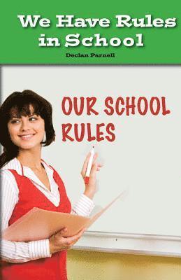 Declan Parnell - We Have Rules in School, Häftad