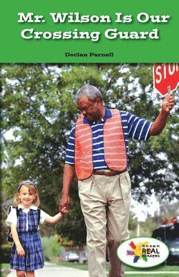 Declan Parnell - Mr. Wilson Is Our Crossing Guard, Häftad