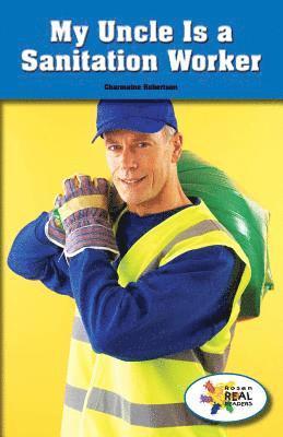 Charmaine Robertson - My Uncle Is a Sanitation Worker, Häftad