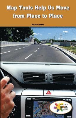 Wayan James - Map Tools Help Us Move from Place to Place, Häftad