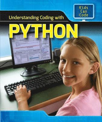 Patricia Harris Ph. D. - Understanding Coding with Python, Häftad