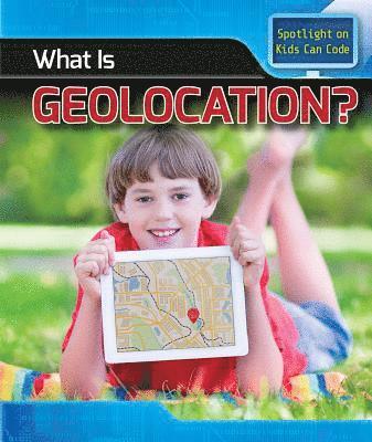 Patricia Harris Ph. D. - What Is Geolocation?, Häftad. Tillgänglighet: Lägg i varukorg