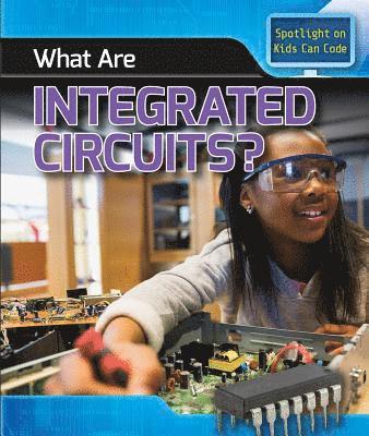 Patricia Harris Ph. D. - What Are Integrated Circuits?, Häftad. Tillgänglighet: Lägg i varukorg