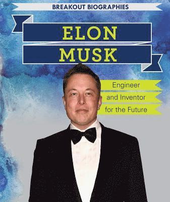 Sarah Machajewski - Elon Musk: Engineer and Inventor for the Future, Häftad