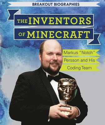 Jill Keppeler - The Inventors of Minecraft(r): Markus Notch Persson and His Coding Team, Häftad