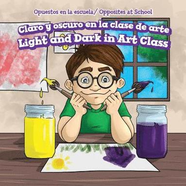 bokomslag Claro Y Oscuro En La Clase de Arte / Light and Dark in Art Class