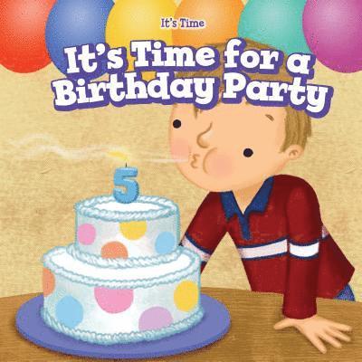 Thomas Kennedy - It's Time for a Birthday Party, Inbunden. Tillgänglighet: Lägg i varukorg