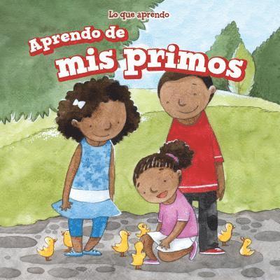 Amy Rogers - Aprendo de MIS Primos (I Learn from My Cousins), Inbunden