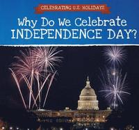 bokomslag Why Do We Celebrate Independence Day?