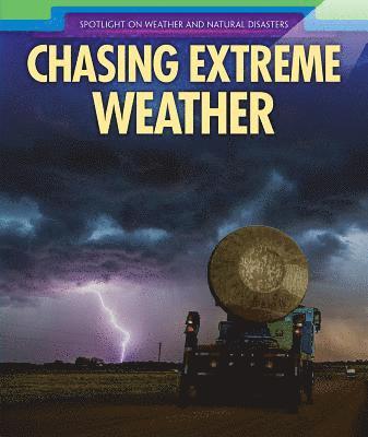 Christine Honders - Chasing Extreme Weather, Häftad