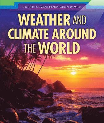 Sarah Machajewski - Weather and Climate Around the World, Häftad. Tillgänglighet: Lägg i varukorg