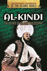 Bridget Lim, Jennifer Viegas - Al-Kindi: The Father of Islamic Philosophy, Inbunden