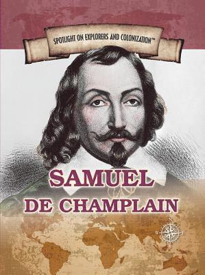 Andrew Vietze - Samuel de Champlain: Founder of New France and Quebec City, Häftad