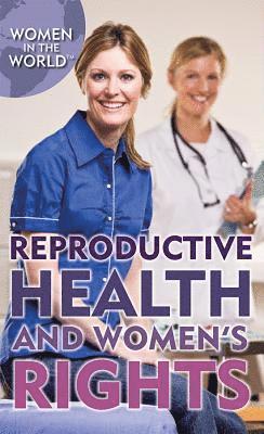 Zoe Lowery, Jennifer Bringle - Reproductive Health and Women's Rights, Inbunden