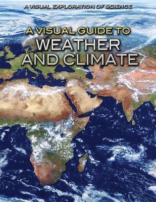 Diana Malizia - A Visual Guide to Weather and Climate, Inbunden