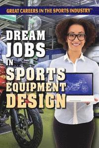 bokomslag Dream Jobs in Sports Equipment Design