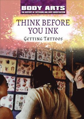 Nicholas Faulkner, Larry Gerber - Think Before You Ink: Getting Tattoos, Inbunden