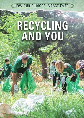 Nicholas Faulkner, Stephanie Watson - Recycling and You, Häftad
