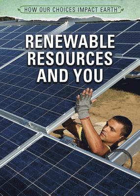 Nicholas Faulkner, Jeanne Nagle - Renewable Resources and You, Häftad