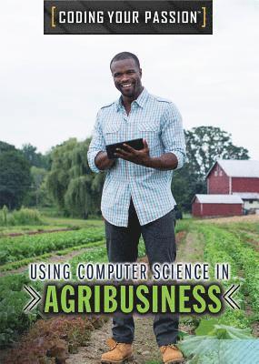 Jennifer Culp - Using Computer Science in Agribusiness, Inbunden