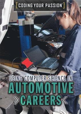 Jennifer Culp - Using Computer Science in Automotive Careers, Inbunden