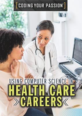 Don Rauf - Using Computer Science in Health Care Careers, Häftad