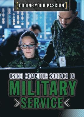 Xina M. Uhl - Using Computer Science in Military Service, Inbunden