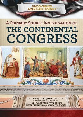 Xina M. Uhl, Betty Burnett Ph. D. - A Primary Source Investigation of the Continental Congress, Häftad