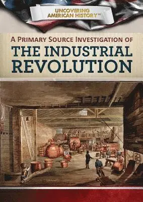 Xina M. Uhl, Corona Brezina - A Primary Source Investigation of the Industrial Revolution, Häftad. Tillgänglighet: Tillfälligt slut