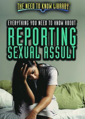Angie Timmons - Everything You Need to Know about Reporting Sexual Assault, Häftad