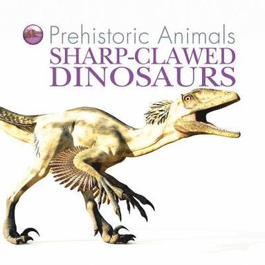David West - Sharp-Clawed Dinosaurs, Häftad