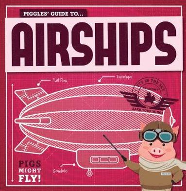 bokomslag Piggles' Guide to Airships